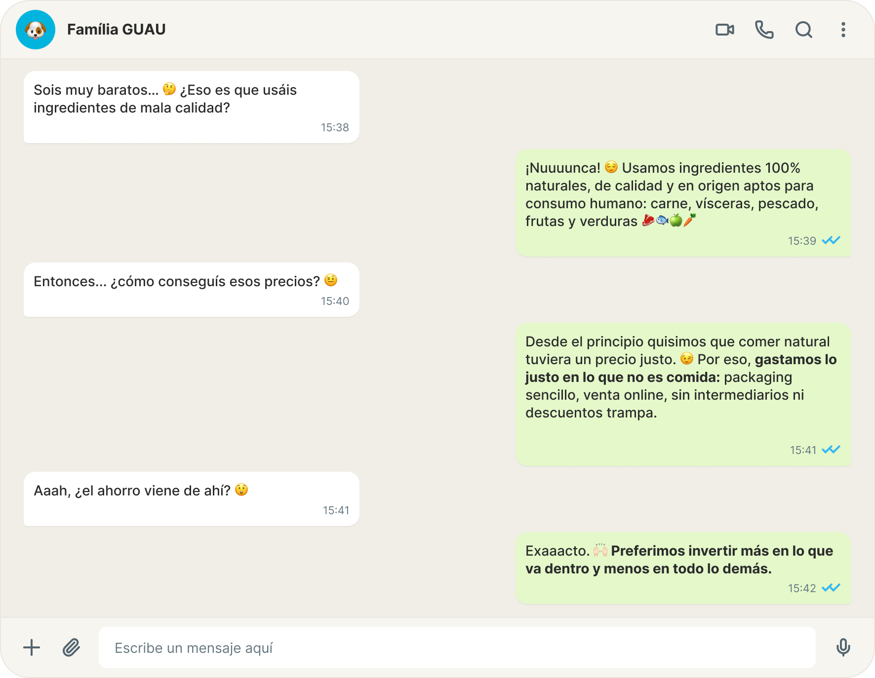 Conversación con la Família GUAU: ¿sois baratos porque usáis ingredientes de mala calidad? Nuuunca, son 100% naturales y aptos para consumo humano. El ahorro sale de gastar lo justo en lo que no es comida: packaging sencillo, venta online y sin intermediarios.